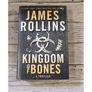 Kingdom of Bones by James Rollins - A Gripping Thriller